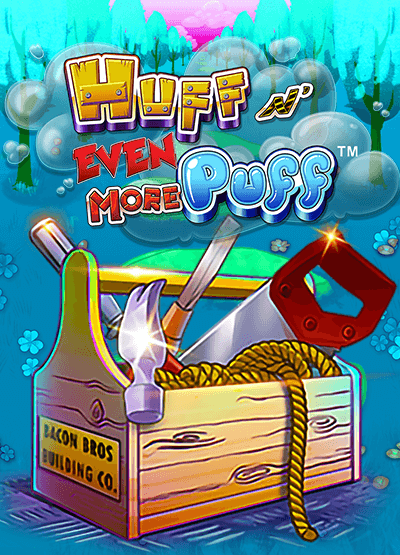 Huff N Even More Puff